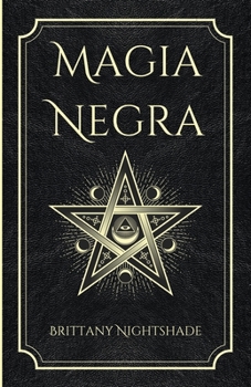 Paperback Magia Negra: Libro de Hechizos de Poder, Amor y Destrucción [Spanish] Book