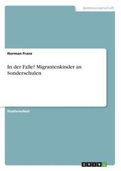 Paperback In der Falle? Migrantenkinder an Sonderschulen [German] Book