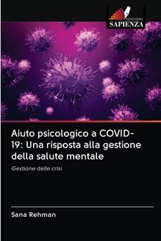 Paperback Aiuto psicologico a COVID-19: Una risposta alla gestione della salute mentale [Italian] Book
