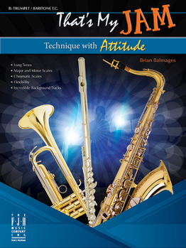 Paperback That's My Jam (Technique with Attitude) - Trumpet / Baritone T.C. Book