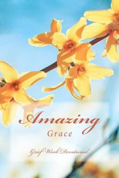 Amazing Grace: Seven Day Grief Devotional