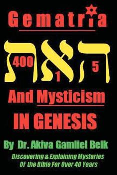 Paperback Gematria And Mysticism IN GENESIS Book