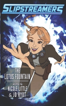 Paperback The Lotus Fountain: A Slipstreamers Adventure Book