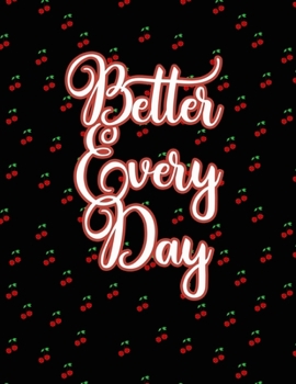 Paperback Better Every Day: Fitness and Wellness Planner Track Sleep, Water, Exercise, and Nutrition Book