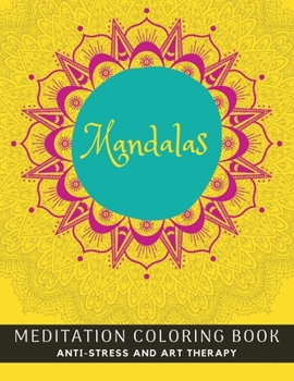 Paperback Mandala Coloring Book: Anti-Stress And Meditation Coloring Book For Adults Relaxation Dim 8.5 x 11 Book