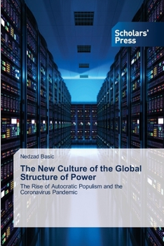 Paperback The New Culture of the Global Structure of Power Book