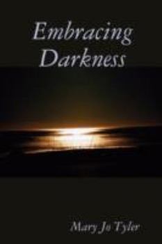 Paperback Embracing Darkness Book