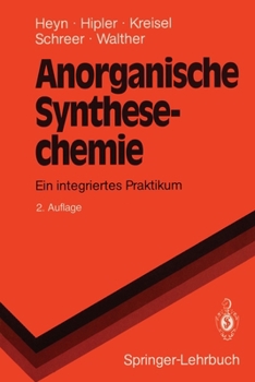 Paperback Anorganische Synthesechemie: Ein Integriertes Praktikum [German] Book