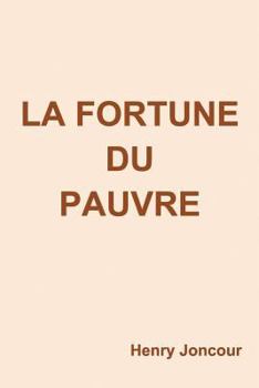 Paperback La fortune du pauvre [French] Book