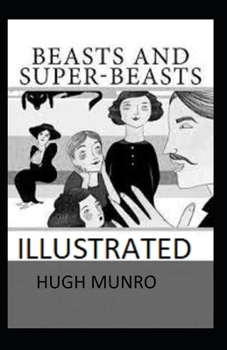 Beasts and Super-Beasts Illustrated