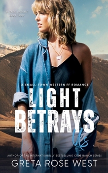 Paperback Light Betrays Us: A Small-Town Western FF Romance Book