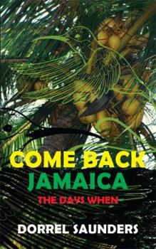 Paperback Come Back Jamaica: The Days When Book