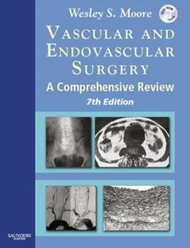 Hardcover Vascular and Endovascular Surgery: A Comprehensive Review Expert Consult: Online and Print [With DVD-ROM] Book