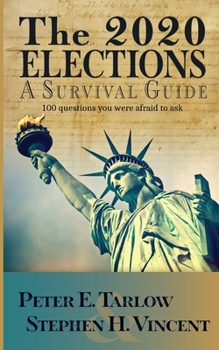 Paperback The 2020 Elections: 100 questions you were afraid to ask Book