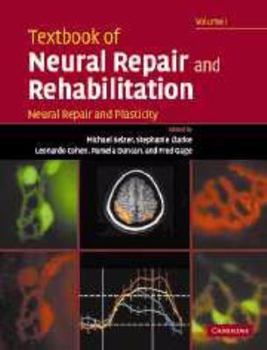 Electronics Textbook of Neural Repair and Rehabilitation: Volume 1, Neural Repair and Plasticity Book
