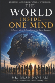 Paperback The World Inside One Mind: Lessons, Leadership, and Wisdom from Across the Globe Book