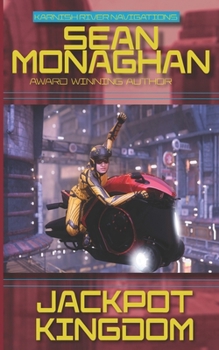 Jackpot Kingdom - Book #5 of the Karnish River Navigations