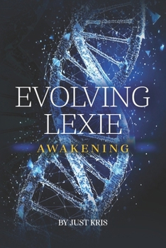 Paperback Evolving Lexie: Awakening Book