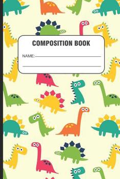 Paperback Composition Book: Back To School Dinosaur Notebook For Kids, Composition Book, Handwriting and Penmanship Practice Workbook Book