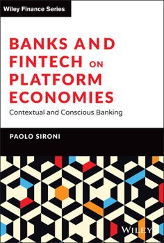 Hardcover Banks and Fintech on Platform Economies: Contextual and Conscious Banking Book