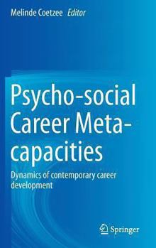 Hardcover Psycho-Social Career Meta-Capacities: Dynamics of Contemporary Career Development Book