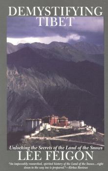 Paperback Demystifying Tibet: Unlocking the Secrets of the Land of the Snows Book