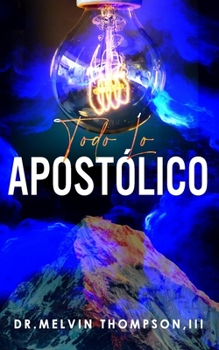 Paperback Todo Lo Apostólico [Spanish] Book