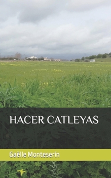 Paperback Hacer Catleyas [Spanish] Book