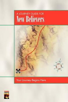 Paperback A Journey Guide for New Believers Book