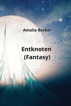 Paperback Entknoten (Fantasy) [German] Book