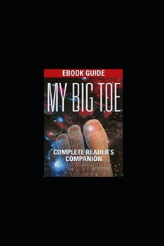 Paperback Tom Cambells My Big Toe: Theory of Everything: A Short Guide Book