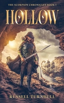Paperback Hollow: The Scorpion Chronicles Book 1 Book