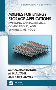 Paperback MXenes for Energy Storage Applications: Emerging Characteristics, Compositions, and Synthesis Methods Book