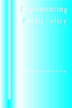 Paperback Implementing Public Policy: Governance in Theory and in Practice Book
