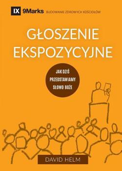 Paperback Gloszenie ekspozycyjne (Expositional Preaching) (Polish): How We Speak God's Word Today [Polish] Book