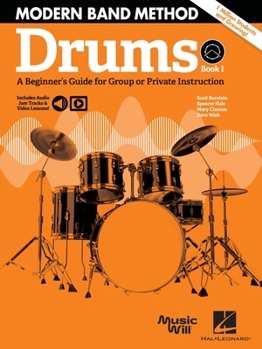Paperback Modern Band Method - Drums, Book 1 a Beginner's Guide for Group or Private Instruction Book/Online Audio Book