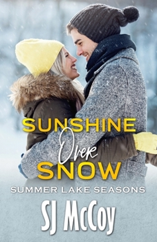 Sunshine Over Snow - Book #3 of the Summer Lake Seasons