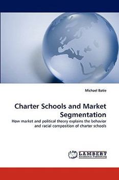 Paperback Charter Schools and Market Segmentation Book
