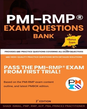 Paperback PMI-RMP(R) Exam Questions Bank: Provides 805 practice questions covering all exam objectives [Large Print] Book