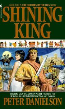 The Shining King - Book #18 of the Children of the Lion