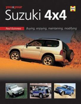 Hardcover You & Your Suzuki 4x4: Buying, Enjoying, Maintaining, Modifying Book