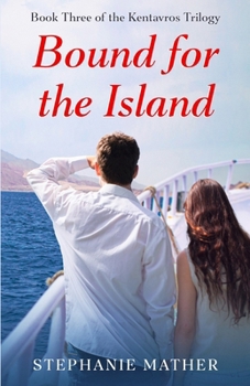 Paperback Bound for the Island: Book Three of the Kentavros Trilogy Book