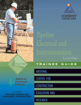 Paperback Pipeline Electrical & Instrumentation Trainee Guide, Level 1 Book