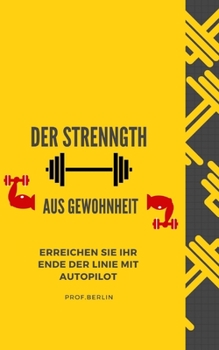 Die St�rke der Gewohnheit: Erreichen Sie Ihr Ende der Linie mit Autopilot