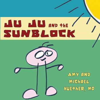 Paperback Ju Ju and the Sunblock Book