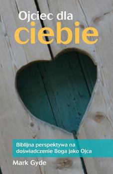 Paperback Ojciec Dla Ciebie [Polish] Book