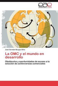 Paperback La Omc y El Mundo En Desarrollo [Spanish] Book