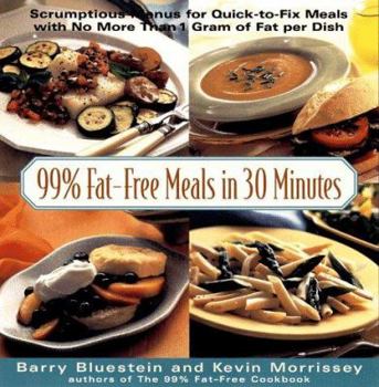 Hardcover 99% Fat-Free Meals in Under 30 Minutes Book