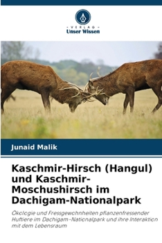 Paperback Kaschmir-Hirsch (Hangul) und Kaschmir-Moschushirsch im Dachigam-Nationalpark [German] Book