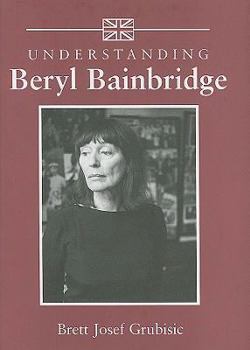 Hardcover Understanding Beryl Bainbridge Book